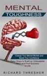 Richard Thresher - Mental Toughness