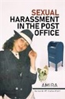 Amira - Sexual Harassment in the Post Office