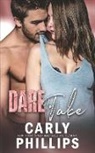 Carly Phillips - Dare to Take