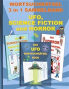 Brian Gagg - WORTSUCHRÄTSEL 3 in 1 SAMMELBAND UFO, SCIENCE FICTION und HORROR