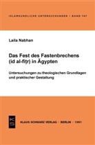 Laila Nabhan - Das Fest des Fastenbrechens ('id al-fitr) in Ägypten