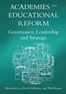 David Galloway, Phil Hearne, Elizabeth Leo - Academies and Educational Reform