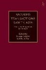 Louise Gullifer, Dora Neo, Louise Gullifer, Dora Neo, Neo Dora - Secured Transactions Law in Asia