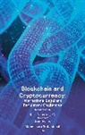 Dan Hyde, Dean Armstrong KC, Dean Armstrong QC, Sam Thomas - Blockchain and Cryptocurrency: International Legal and Regulatory Challenges