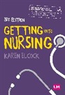 Karen Elcock, Elcock Karen - Getting Into Nursing