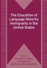 Jin Sook Lee, Russell W Rumberger, Russell W. Rumberger, Terrence Wiley, Terrence G. Wiley - The Education of Language Minority Immigrants in the United States