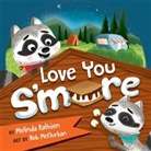 Rob McClurkan, McClurkan Rob, Melinda L Rathjen, Melinda Lee Rathjen, Rob McClurkan - Love You S'more