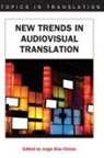 Jorge Diaz Cintas, Jorge Díaz Cintas - New Trends in Audiovisual Translation