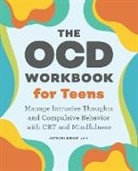 Anthony Bishop - The Ocd Workbook for Teens