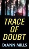 Diann Mills - Trace of Doubt