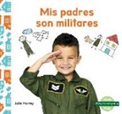 Julie Murray - MIS Padres Son Militares (My Military Parent)