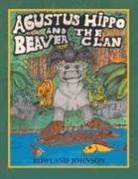 Rowland Johnson - Agustus Hippo and the Beaver Clan