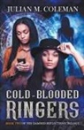 Julian M. Coleman - Cold-Blooded Ringers