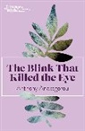 Anthony Anaxagorou - The Blink That Killed The Eye