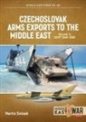 Martin Smisek - Czechoslovak Arms Exports to the Middle East Volume 3
