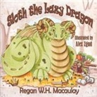 Regan W. H. Macaulay, Regan W H Macaulay, Alex Zgud, Alex Zgud - Sloth the Lazy Dragon