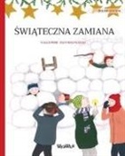 Tuula Pere, Outi Rautkallio - &#346;wi&#261;teczna zamiana (Polish edition of Christmas Switcheroo): Polish Edition of Christmas Switcheroo