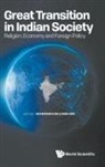 Chanwahn Kim &amp; Misu Kim, Chanwahn Kim, Chanwahn Kim, Misu Kim, Misu Kim - Great Transition In Indian Society: Religion, Economy And Foreign Policy