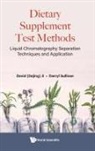 Darryl Sullivan, David (Dajing) Ji, David (Dajing) Ji &amp; Darryl Sullivan, David Dajing Ji, David Dajing Ji, Darryl Sullivan... - Dietary Supplement Test Methods: Liquid Chromatography Separation Techniques And Application