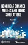Yecai Guo, Yecai (Nanjing Univ Of Information Science &amp; Technology Guo, Yecai Guo - Nonlinear Channel Models And Their Simulations