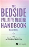 Neo Han Yee Poi Choo Hwee Allyn Hum, Neo Han Yee Poi Choo Hwee M Allyn Hum, Allyn Hum, Choo Hwee Poi, Han Yee Neo, Allyn Hum... - Bedside Palliative Medicine Handbook, The