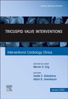 Adam B. Greenbaum, Vasilis C. Babaliaros, Adam B. Greenbaum, Vasilis C. Babaliaros - Tricuspid Valve Interventions, An Issue of Interventional Cardiology Clinics