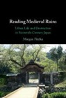 Morgan Pitelka, Morgan (University of North Carolina Pitelka, Pitelka Morgan - Reading Medieval Ruins
