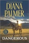 Diana Palmer, Naima Simone - Dangerous