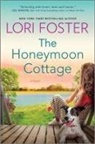 Lori Foster - The Honeymoon Cottage