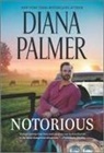 Diana Palmer - Notorious
