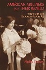 Nadine Stewart - American Milliners and their World