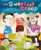 Lisa Robinson, Lisa/ Innerst Robinson, Stacy Innerst, Innerst Stacy - The Sweetest Scoop: Ben & Jerry's