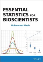 M Meah, Mohammed Meah, Mohammed (University of East London Meah, Meah Mohammed - Essential Statistics for Bioscientists