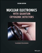 V Polushkin, Vladimir Polushkin, Vladimir (Oxford Instruments Analytical Polushkin, Polushkin Vladimir - Nuclear Electronics With Quantum Cryogenic Detectors