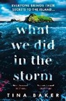Tina Baker, TINA BAKER - What We Did In The Storm