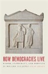 Stein Ringen, Ringen Stein - How Democracies Live
