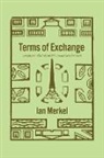 Ian Merkel - Terms of Exchange