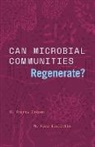 W. Ford Doolittle, Doolittle W. Ford, S. Andrew Inkpen, S. Andrew Doolittle Inkpen - Can Microbial Communities Regenerate?
