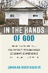 Johanna Bard Richlin - In the Hands of God