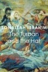 Sonallah Ibrahim - THE TURBAN AND THE HAT