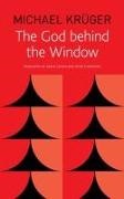 Michael Kruger, Michael Krüger - The God Behind the Window