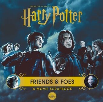 Warner Bros,  BROS WARNER, Warner Bros. - Harry Potter - Friends & Foes: A Movie Scrapbook
