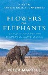 Peter Martell - Flowers for Elephants
