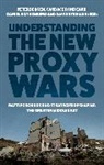 Peter Bergen, Bergen Peter, Candace Rondeaux, Daniel Rothenberg, Rothenberg Daniel, David Sterman - Understanding the New Proxy Wars