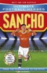 Ultimate Football Heroes, Matt &amp; Tom Oldfield - Sancho (Ultimate Football Heroes - The No.1 football series): Collect them all!
