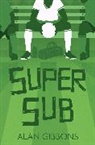 Alan Gibbons, David Shephard - Super Sub