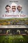 Dave Thomas - A Director's Tale
