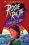 Sufiya Ahmed, AHMED SUFIYA - Rosie Raja: Churchill's Spy