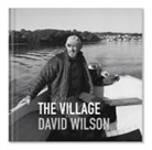 David Wilson - The Village