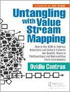 Art Byrne, Ovidiu Contras, Ovidiu Byrne Contras - Untangling With Value Stream Mapping